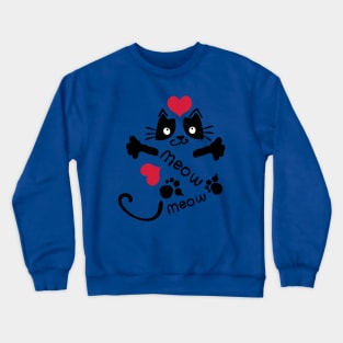 meow meow cat Crewneck Sweatshirt